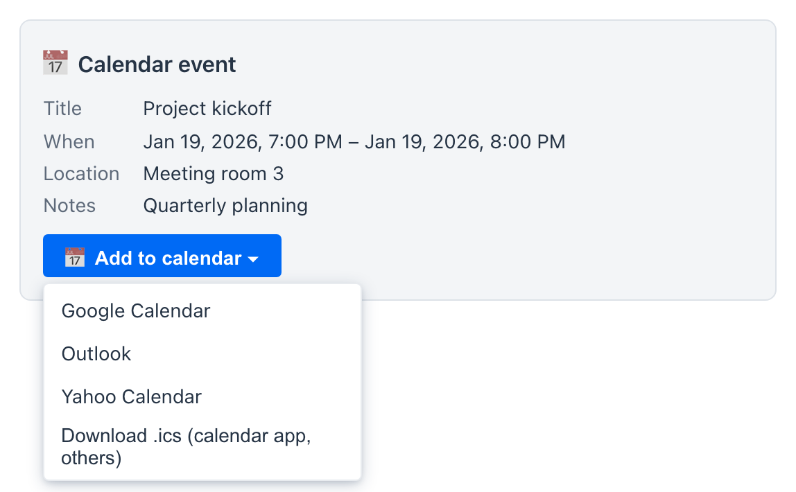 A Calendar event action card - Title, When, Location and Notes fields with a blue Add to calendar dropdown offering Google Calendar, Outlook, Yahoo, and .ics