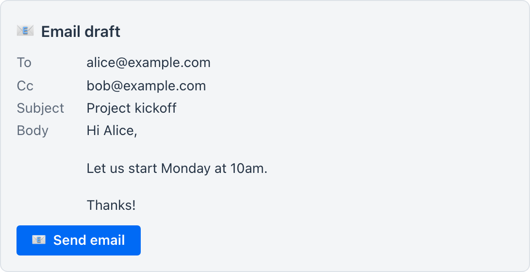 An Email draft action card - To, Cc, Subject and Body fields with a blue Send email button