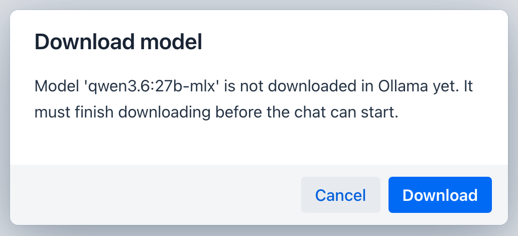 The model download gate dialog - a message that the model is not downloaded in Ollama yet, with Cancel and Download buttons