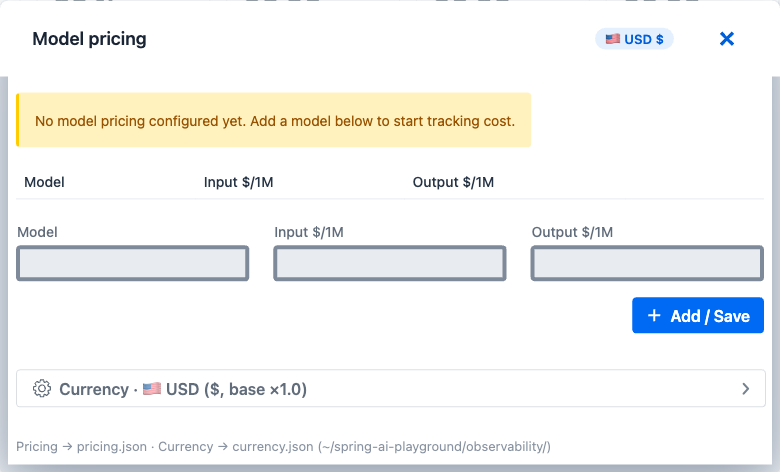 Model Pricing Manager dialog - header "Model pricing" with active-currency chip (USD $), warning banner when no pricing is configured, three-column editor (Model / Input $/1M / Output $/1M) with + Add / Save button, expandable Currency row, footer noting the configuration is persisted automatically